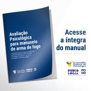 cfp-disponibiliza-manual-orientativo-sobre-avaliacao-psicologica-para-manuseio-de-arma-de-fogo
